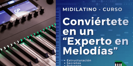 MIDILATINO Curso Experto en Melodías TUTORiAL